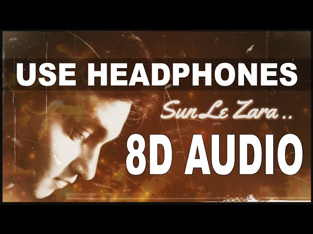 Sun Le Zara (8D AUDIO) ( Use Headphones ) - Singham Returns - Feat. Rajan Pradhan -Arijit Singh class=