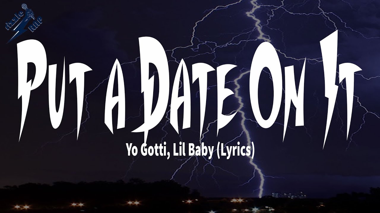 Yo Gotti, Lil Baby - Put a Date On It (Lyrics)