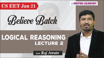 CS EET belive batch I Lecture 2 I Logical reasoning by Raj awate