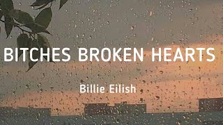 Billie Eilish - Bitches broken hearts (lyrics)