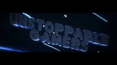 UNSTOPPABLE GAMERS 2019 Intro