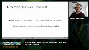 DevoxxUA 2021. Jacek Milewski. Implement the monolith - the one well modularized