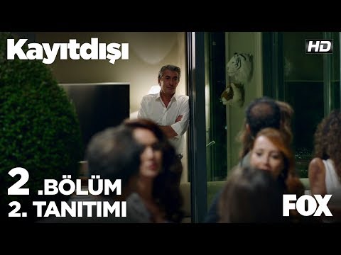 Kayıtdışı 2. Bölüm 2. Tanıtımı