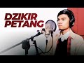 DZIKIR PETANG SORE MUZAMMIL HASBALLAH IRAMA KURDI DZIKIR PETANG SORE MUZAMMIL HASBALLAH IRAMA KURDI