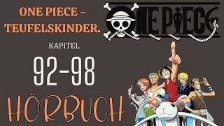 【Hörbuch】ONE PIECE - TEUFELSKINDER. - KAPITEL 92~98【Hörspiel】