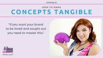 How To Make Concepts Tangible