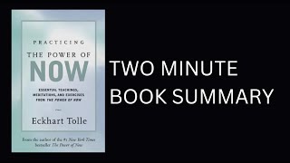 Practicing the Power of Now by Eckhart Tolle Book Summary