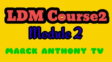 LDM Course 2 MODULE 2- A SCHOOL LAC