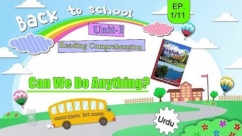 My English Book 7: Sindh textbook board||Unit 1||Can we do something?|| reading comprehension P:1/11