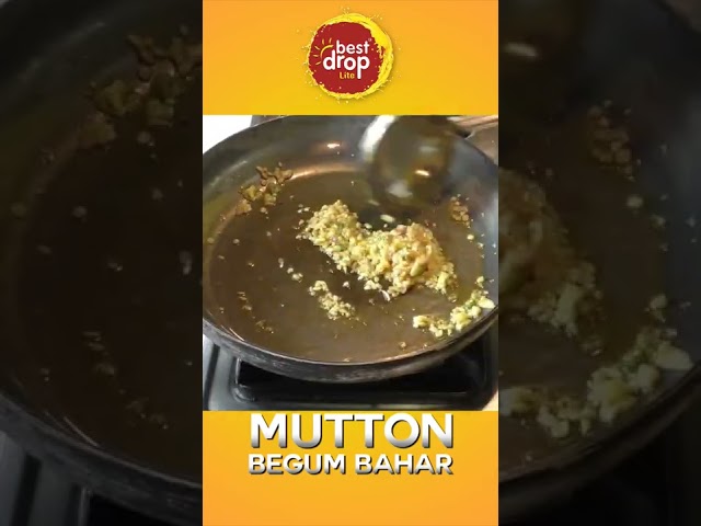 Mutton Begum Bahar With Best Drop Lite Oil