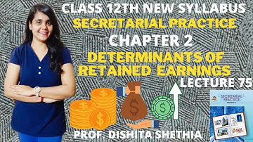 12th Commerce || Chapter 2 Sources of Corporate Finance || Determinants of Retained Earnings || SP