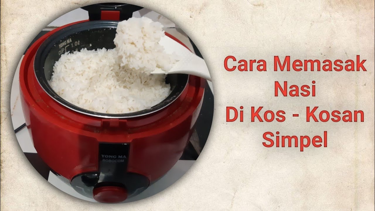 Cara Memasak Nasi Menggunakan Rice Cooker Homecare24