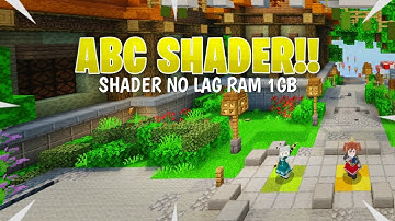 SHADER MCPE NO LAG RAM 1 GB 1.14 - 1.16 | ABC SHADER | SHADER #3