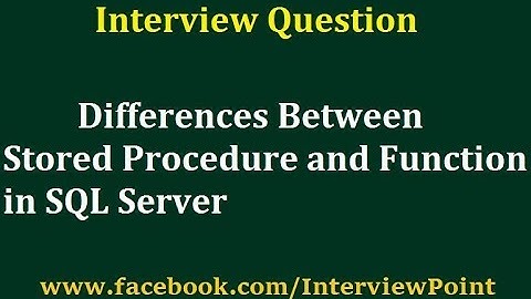 Differences between Stored Procedure and Function in SQL Server || Interview Question by D.K. Gautam
