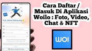 Cara Daftar Di Aplikasi Woilo | Cara Login/Masuk Di Aplikasi Woilo screenshot 4