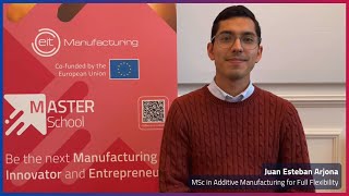 MSc in Zero Defect Manufacturing for Circular Economy – Meet Juan Esteban Arjona