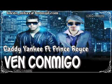 Daddy yankee Ft Prince Royce - Ven Conmigo [New][M...