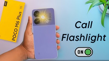 Poco M6 Plus Call Flash Light Settings | Poco M6 Plus me Call Flash Light Kaise Lagaye