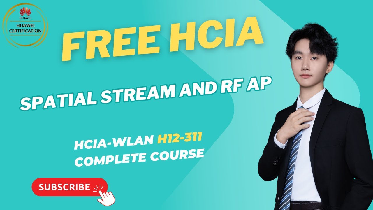 Episode 8 | Free Course of HCIA | Spatial Stream and RF AP | HCIA-WLAN ...