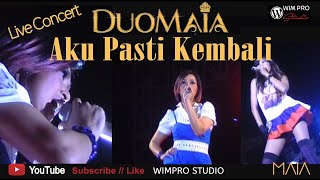 DuoMaia - Aku Pasti Kembali - Live Concert in SURABAYA