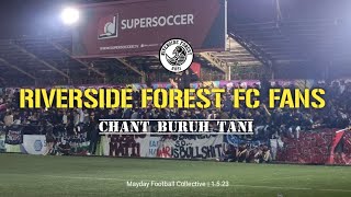 CHANT BURUH TANI | RIVERSIDE FOREST FC | BIRDS DEATH BRIGADE