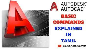 Autocad Basic Commands | Explained in Tamil | Middle Class Engineer |