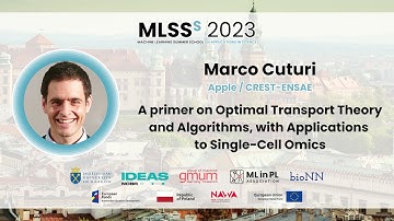 Marco Cuturi - A primer on Optimal Transport Theory and Algorithms | MLSS Kraków 2023