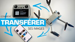 Comment TRANSFÉRER photos/vidéos DRONE vers le SMARTPHONE.