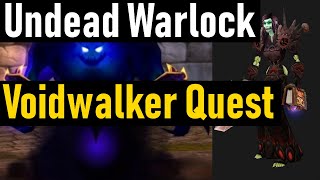 Undead Warlock Voidwalker Quest (Lvl 10) | Horde 