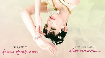 Shortly - "Frame of Reference" (Official Audio)