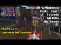AUGER;ZENITH - MAP17: Luminescent Synapse (Blind Ultra-Violence 100%)