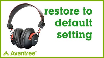 Avantree How to - Bluetooth over the ear headphones, reset to factory default, Audition
