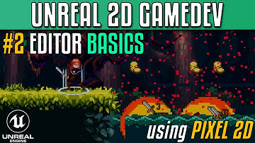 Creating 2D games with Unreal Engine using Pixel 2D - Part 2 - Editor Basics
