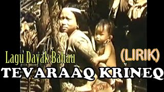 LAGU DAYAK BAHAU (with lirik) || TEVARAAQ KRINEQ || Yunita Nining