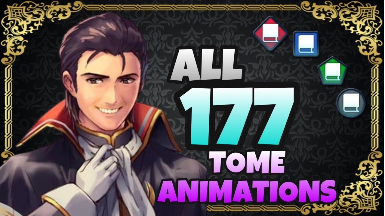 all-177-tome-animations-fire-emblem-heroes-june-24th-2021-youtube