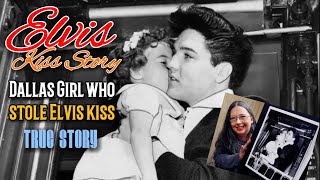 Elvis kiss story - Dallas Girl who stole Elvis kiss reveals story | Margaret Ann kissed Elvis