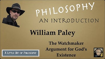William Paley and the Watchmaker Argument for God
