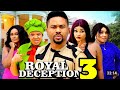 ROYAL DECEPTION PART 3 MIKE GODSON  2025 LATEST TRENDING NIGERIAN MOVIE 