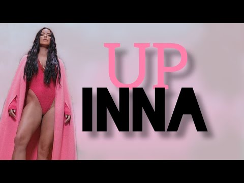 INNA - UP/ Перевод песни и текст