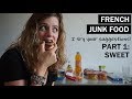 French junk food part 1  sweet taste test  malbouffe franaise