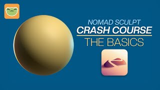 Nomad Sculpt: Learn the Basics