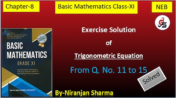 Exercise Solution of Trigonometric Equation | Class -11 | NEB | Niranjan Sharma | video -4