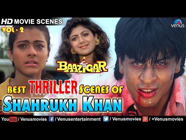 Best Thriller Scenes Of Shahrukh Khan | Baazigar | Video Jukebox - Vol.2 | Kajol, Shipa Shetty class=