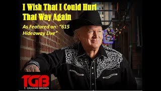 T. Graham Brown - I Wish That I could Hurt that Way Again (Live)