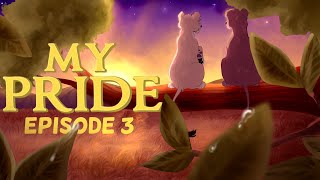 My Pride: Episode Three