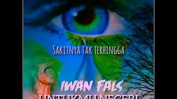 Iwan fals~untukmu negeri