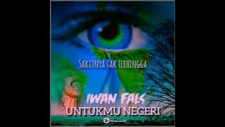 Iwan fals~untukmu negeri