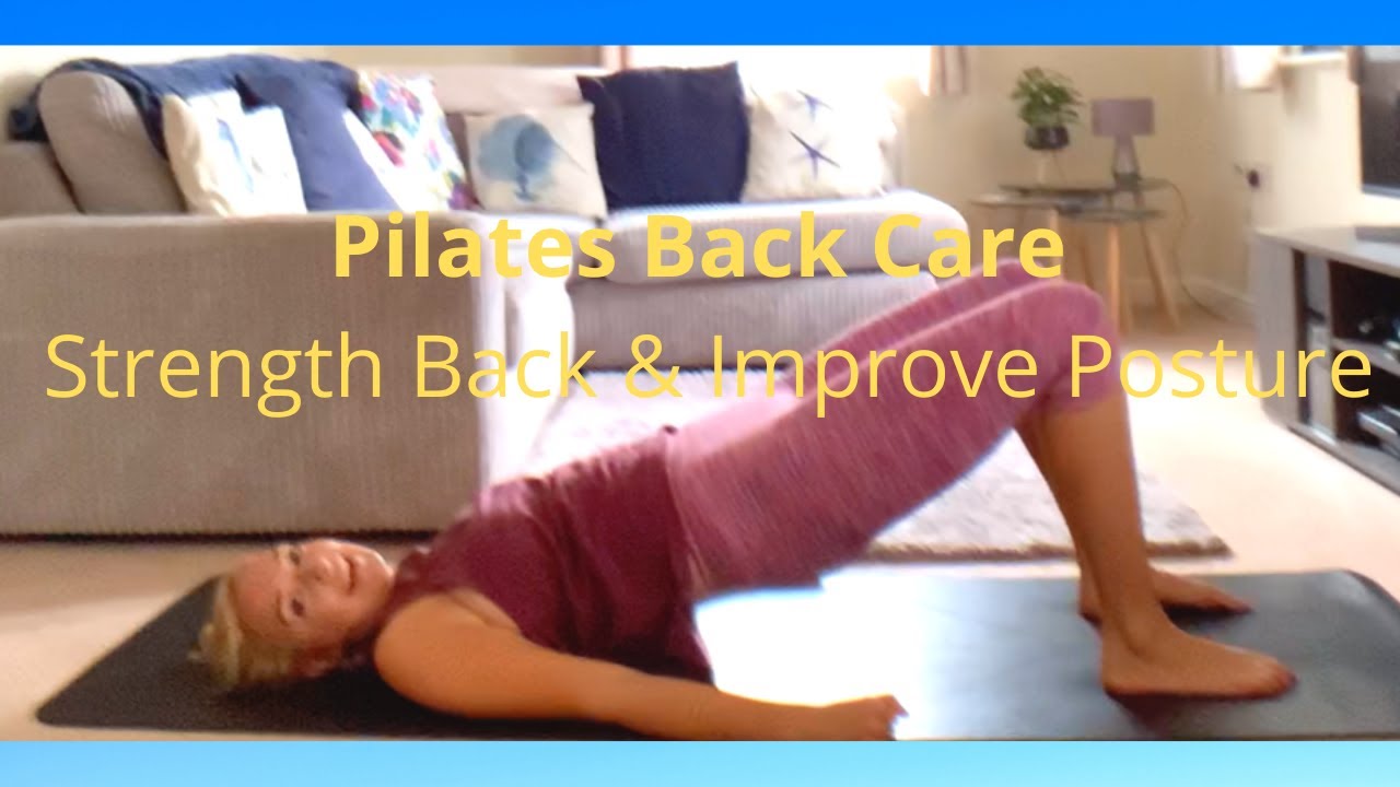 Pilates Back Care Strength Back & Improve Posture YouTube