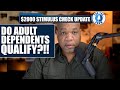 Third Stimulus Check Update + Do Adult Dependents Qualify?