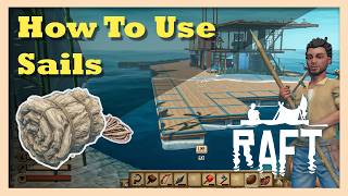 How to Use Sail in Raft | Beginner Guide